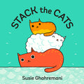 Cover Image for Stack the Cats -- Susie Ghahremani, Hardcover