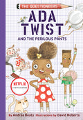 Cover Image for Ada Twist and the Perilous Pants -- Andrea Beaty, Hardcover