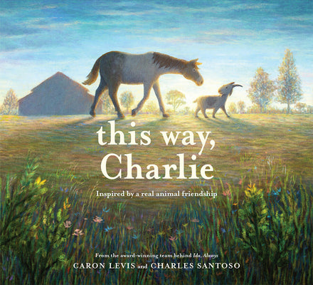 Cover Image for This Way, Charlie: A Picture Book -- Caron Levis, Hardcover