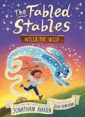 Cover Image for Willa the Wisp (the Fabled Stables Book #1) -- Jonathan Auxier, Paperback