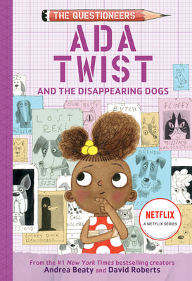 Cover Image for ADA Twist and the Disappearing Dogs: The Questioneers Book #5 -- Andrea Beaty, Paperback