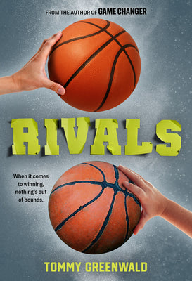 Cover Image for Rivals: A Game Changer Companion Novel -- Tommy Greenwald, Paperback