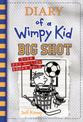 Cover Image for Big Shot (Diary of a Wimpy Kid #16): Volume 16 -- Jeff Kinney, Hardcover