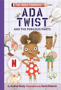 Cover Image for ADA Twist and the Perilous Pants: The Questioneers Book #2 -- Andrea Beaty, Paperback
