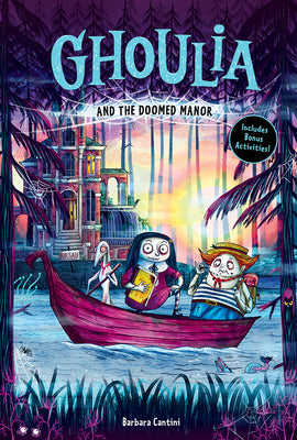 Cover Image for Ghoulia and the Doomed Manor (Book #4) -- Barbara Cantini, Hardcover