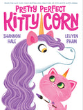 Cover Image for Pretty Perfect Kitty-Corn: A Picture Book -- Shannon Hale, Hardcover