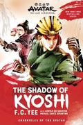 Cover Image for Avatar: The Last Airbender: The Shadow of Kyoshi (Chronicles of the Avatar Book 2) -- F. C. Yee, Paperback