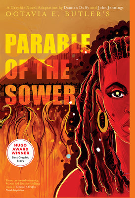 Cover Image for Parable of the Sower: A Graphic Novel Adaptation -- Octavia E. Butler, Paperback