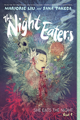 Cover Image for The Night Eaters #1: She Eats the Night: A Graphic Novel Volume 1 -- Marjorie Liu, Paperback