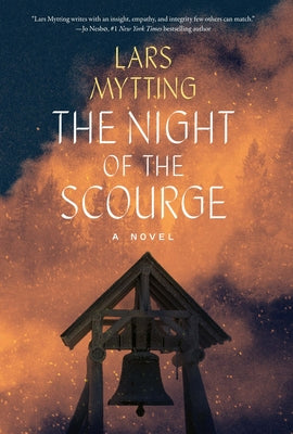 Cover Image for The Night of the Scourge -- Lars Mytting, Hardcover