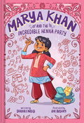 Cover Image for Marya Khan and the Incredible Henna Party (Marya Khan #1) -- Saadia Faruqi, Paperback