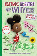 Cover Image for All about Plants! (ADA Twist, Scientist: The Why Files #2) -- Andrea Beaty, Hardcover