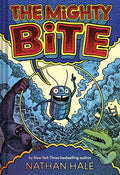 Cover Image for The Mighty Bite: A Graphic Novel -- Nathan Hale, Hardcover