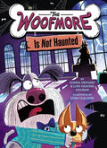 Cover Image for The Woofmore Is Not Haunted (the Woofmore #2) -- Donna Gephart, Paperback