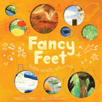 Cover Image for Fancy Feet: Guess Who's Walking (the Nature Riddles and Rhymes Series) -- Rebecca E. Hirsch, Hardcover