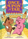 Cover Image for Once Upon a Tail (Once Upon a Tail #1): A Horse and Dragon Graphic Novel -- Audrey Perrott, Hardcover