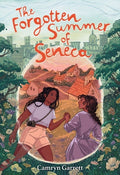 Cover Image for The Forgotten Summer of Seneca -- Camryn Garrett, Hardcover