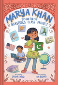 Cover Image for Marya Khan and the Disastrous Class Project (Marya Khan #5) -- Saadia Faruqi, Hardcover