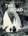 Cover Image for The Road: A Graphic Novel Adaptation -- Cormac McCarthy, Hardcover