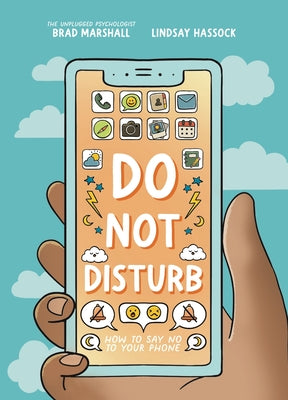 Cover Image for Do Not Disturb: How to Say No to Your Phone -- Brad Marshall, Hardcover
