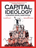 Cover Image for Capital & Ideology: A Graphic Novel Adaptation: Based on the Book by Thomas Piketty, the Bestselling Author of Capital in the 21st Century and Capital -- Thomas Piketty, Paperback