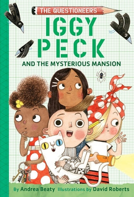 Cover Image for Iggy Peck and the Mysterious Mansion: The Questioneers Book #3 -- Andrea Beaty, Paperback