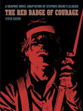 Cover Image for The Red Badge of Courage: A Graphic Novel Adaptation of Stephen Crane's Classic -- Stephen Crane, Hardcover