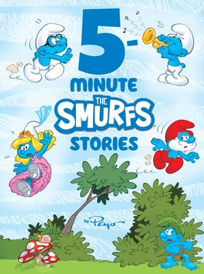 Cover Image for 5-Minute Smurfs Stories -- Peyo, Hardcover