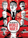Cover Image for The History of World War II: A Graphic Novel Retelling of the 20th Century's Defining War -- Arnaud de la Croix, Hardcover