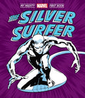 Cover Image for The Silver Surfer: My Mighty Marvel First Book -- Marvel Marvel Entertainment, Board Books