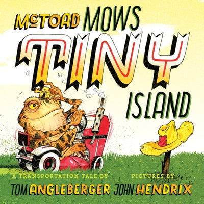 Cover Image for McToad Mows Tiny Island: A Board Book -- Tom Angleberger, Hardcover