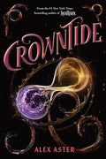 Cover Image for Crowntide (the Lightlark Saga Book 4) -- Alex Aster, Hardcover