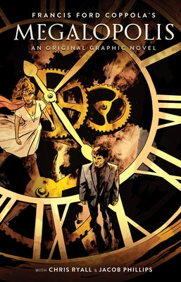 Cover Image for Francis Ford Coppola's Megalopolis: An Original Graphic Novel -- Francis Ford Coppola, Hardcover