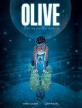 Cover Image for Olive: Lost in Inner Space: A Graphic Novel -- Vero Cazot, Hardcover