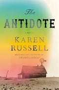 Cover Image for The Antidote -- Karen Russell, Library Binding