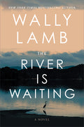 Cover Image for The River Is Waiting -- Wally Lamb, Library Binding