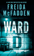 Cover Image for Ward D -- Freida McFadden, Library Binding