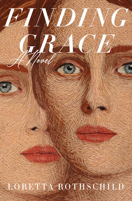 Cover Image for Finding Grace -- Loretta Rothschild, Hardcover