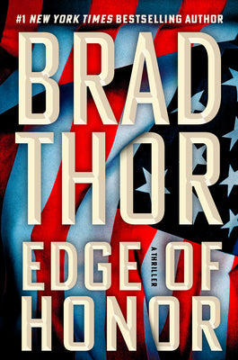 Cover Image for Edge of Honor: A Thriller -- Brad Thor, Hardcover