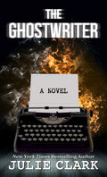 Cover Image for The Ghostwriter -- Julie Clark, Hardcover