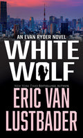 Cover Image for White Wolf -- Eric Van Lustbader, Library Binding