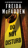 Cover Image for Do Not Disturb -- Freida McFadden, Hardcover