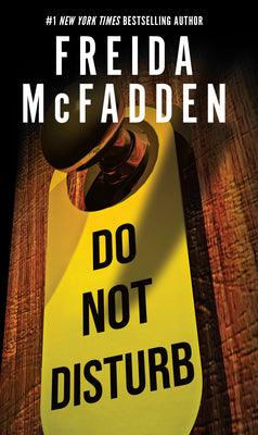 Cover Image for Do Not Disturb -- Freida McFadden, Hardcover