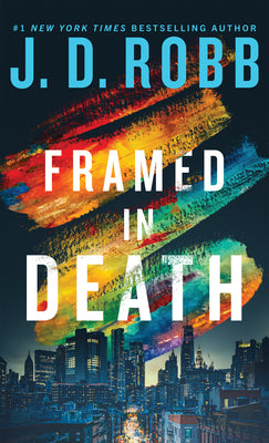 Cover Image for Framed in Death -- J. D. Robb, Hardcover