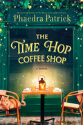 Cover Image for The Time Hop Coffee Shop -- Phaedra Patrick, Library Binding