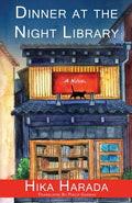 Cover Image for Dinner at the Night Library -- Hika Harada, Paperback