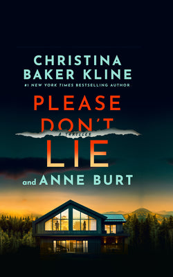 Cover Image for Please Don't Lie: A Thriller -- Christina Baker Kline, Hardcover