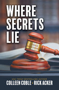 Cover Image for Where Secrets Lie -- Colleen Coble, Hardcover