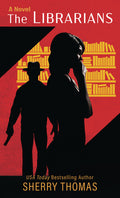 Cover Image for The Librarians -- Sherry Thomas, Library Binding
