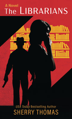 Cover Image for The Librarians -- Sherry Thomas, Library Binding
